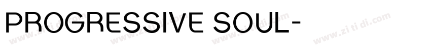 PROGRESSIVE SOUL字体转换